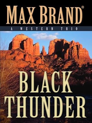 Black Thunder: A Western Trio (Five Star First Edition Western)