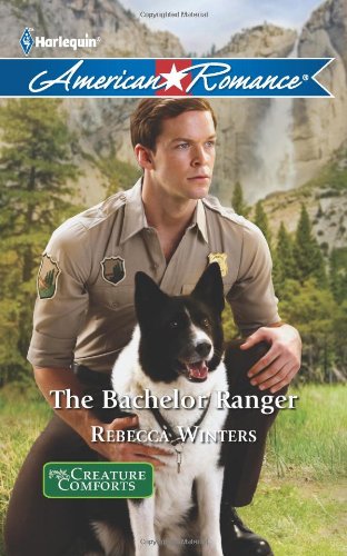 The Bachelor Ranger by Rebecca Winters
