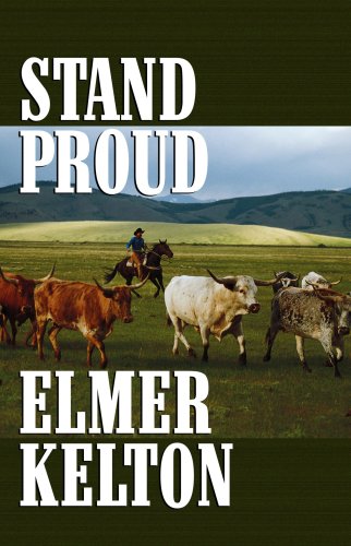 Stand Proud by Elmer Kelton