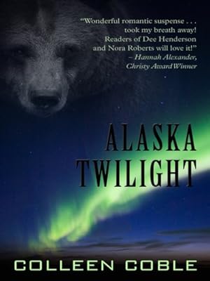 Alaska Twilight (Women of Faith Fiction)