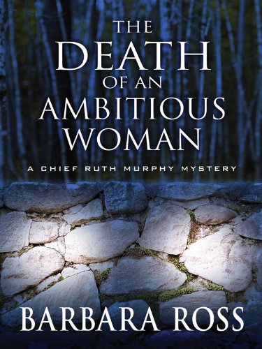 The Death of an Ambitious Woman by Barbara Ross