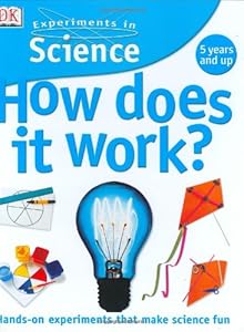 Experiments in Science: How Does it Work?