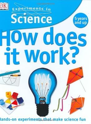 Experiments in Science: How Does it Work?