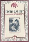 DIVINE ASCENT: A Journal of Orthodox Faith; Presentation of the Theotokos, 1999, Number 5