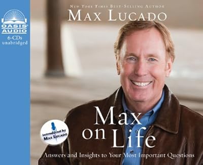 Max On Life: Answers and Insights to Your Most Important Questions