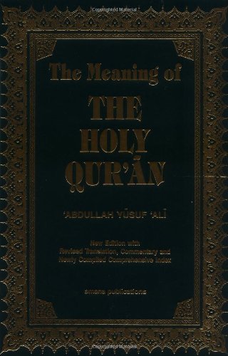The Meaning of the Holy Quran by Abdullah Yusuf Ali