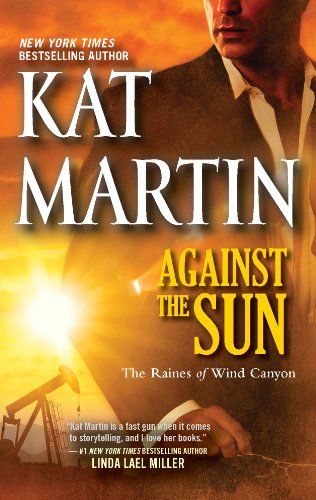 Against the Sun (The Raines of Wind Canyon) by Kat Martin