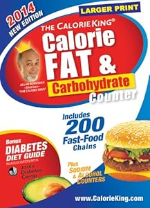 The CalorieKing Calorie, Fat & Carbohydrate Counter 2014: Larger Print Edition (Calorieking Calorie, Fat & Carbohydrate Counter (Larger Print Edition))