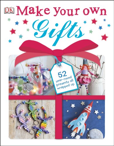 Make Your Own Gifts by DK Publishing