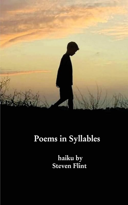 Poems in Syllables by Steven Flint