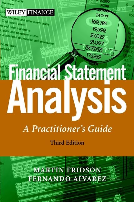 Financial Statement Analysis: A Practitioner's Guide, 3rd Edition by Martin Fridson