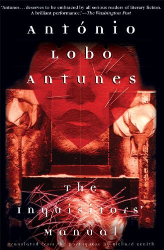 The Inquisitors' Manual by Antonio Lobo Antunes