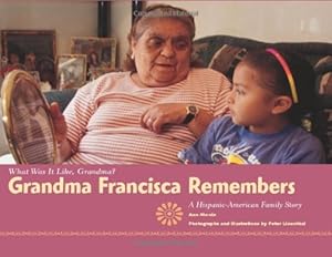 Grandma Francisca Remembers (What was it like Grandma?)