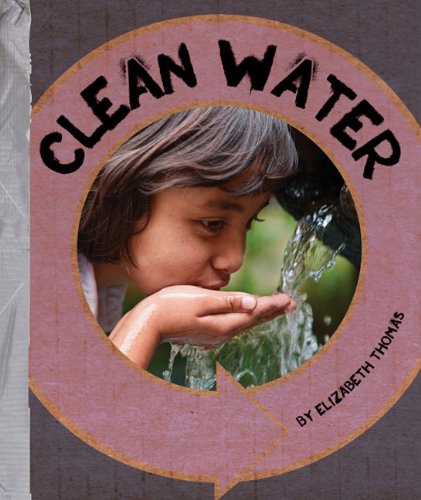 Clean Water by Elizabeth Thomas