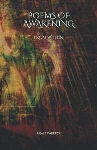 Poems of Awakening: From Within by Łukasz Gardecki