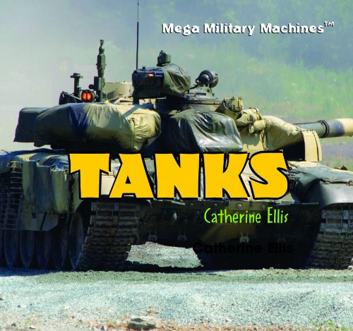 Tanks (Mega Military Machines) by Catherine Ellis