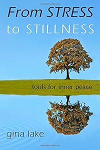 From Stress to Stillness: Tools for Inner Peace