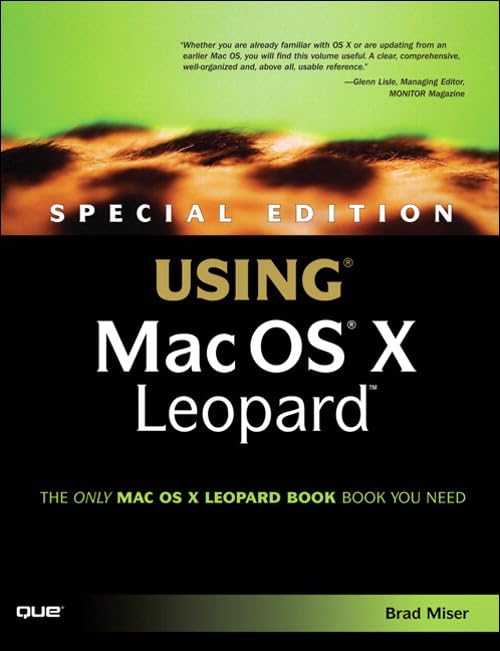 Special Edition Using Mac OS X Leopard by Brad Miser