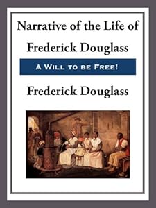 Narrative of the Life of Frederick Douglass, An American Slave (Unabridged Start Publishing LLC)
