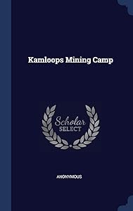 Kamloops Mining Camp