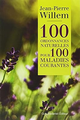Trédaniel 100 ordonnances naturelles pour 100 maladies courantes