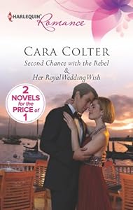 Second Chance with the Rebel: Her Royal Wedding Wish