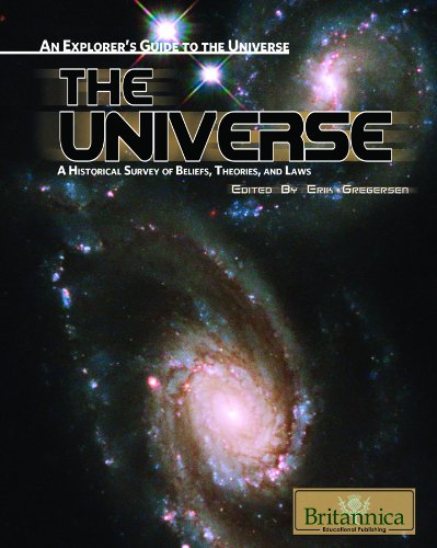 The Universe: A Historical Survey of Beliefs, Theories, and Laws by Erik Gregersen  (Editor)