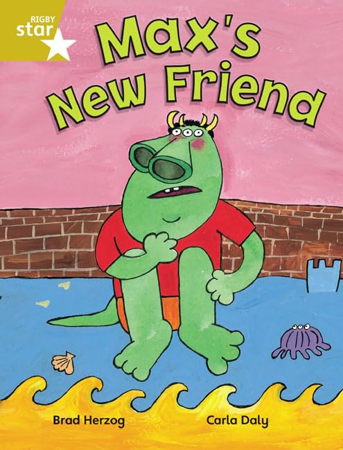 Rigby Star Independent Gold Reader 2: Max's New Friend by Brad Herzog