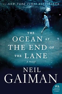 The Ocean at the End of the Lane: A Novel