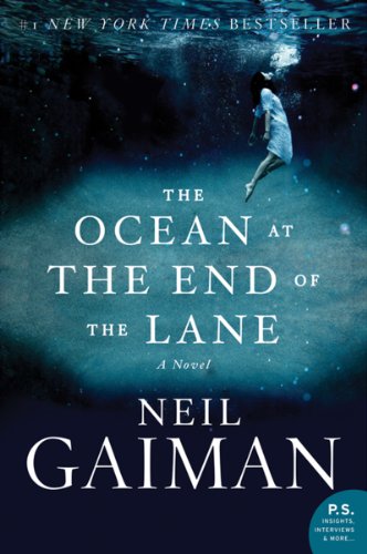 The Ocean at the End of the Lane: A Novel by Neil Gaiman
