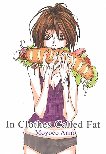 In Clothes Called Fat by Moyoco Anno