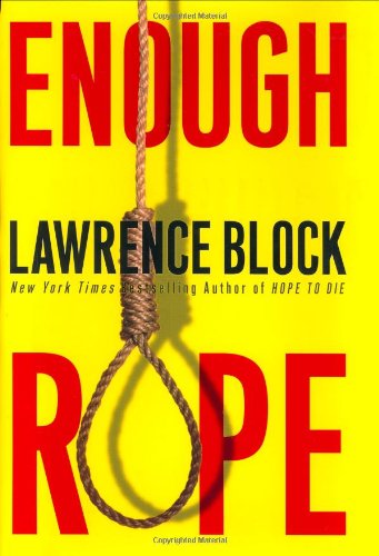 Enough Rope by Lawrence Block