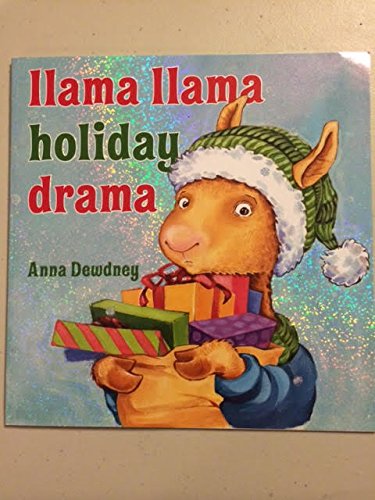 Llama llama holiday drama by Anna Dewdney