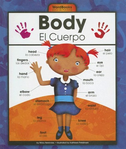 Body/El Cuerpo (Wordbooks/Libros de Palabras) by Mary Berendes