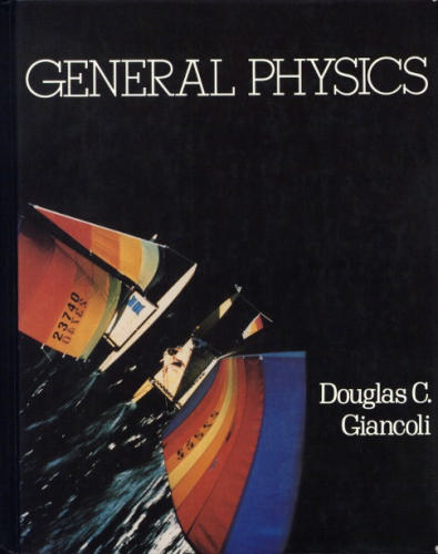 General Physics, Vol. 1 by Douglas C. Giancoli