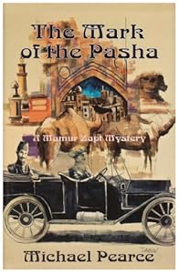 Mark of the Pasha, The: A Mamur Zapt Mystery (Mamur Zapt Mysteries)