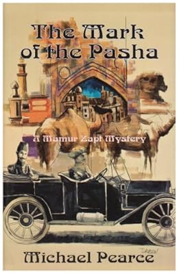 Mark of the Pasha, The: A Mamur Zapt Mystery (Mamur Zapt Mysteries)