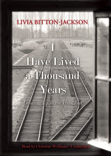 I Have Lived a Thousand Years: Growing Up in the Holocaust by Livia Bitton-Jackson