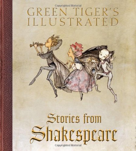 Green Tiger's Illustrated Stories from Shakespeare by Arthur Rackham