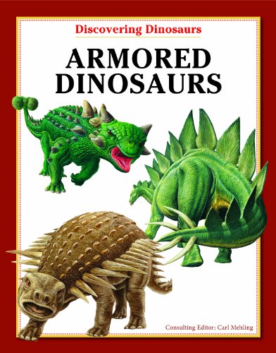 Armored Dinosaurs by Carl Mehling 
			
			
		
		
		
       	 
       		
       			(Editor)