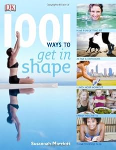1001 Ways To Stay In Shape