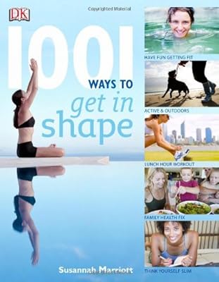 1001 Ways To Stay In Shape