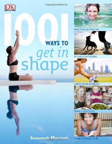 1001 Ways To Stay In Shape by Susannah Marriott