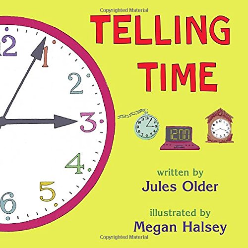 Telling Time: How to Tell Time on Digital and Analog Clocks by Jules Older