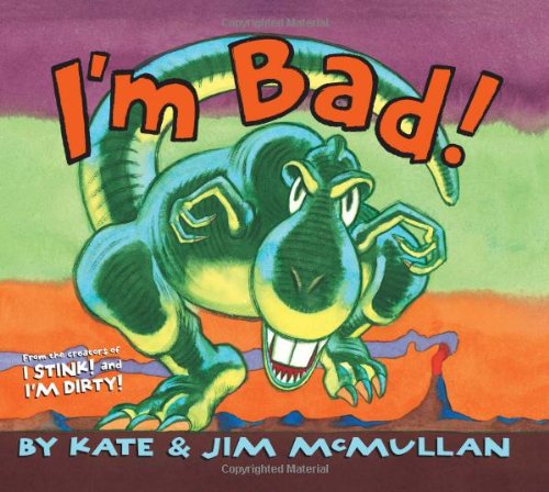 I'm Bad! by Kate McMullan