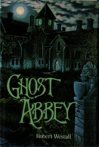 Ghost Abbey by Robert Westall