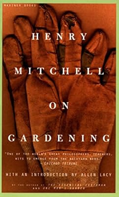 Henry Mitchell on Gardening