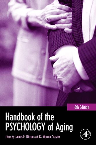 Handbook of the Psychology of Aging (Handbooks of Aging) by James E. Birren