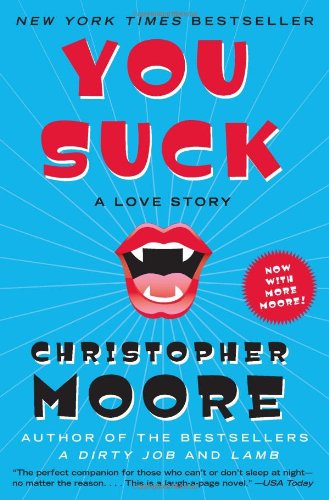 You Suck: A Love Story by Christopher Moore