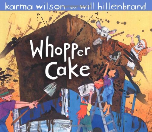 Whopper Cake by Karma Wilson